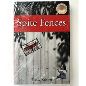Spite Fences Paperback Book Trudy Krisher International Reading Assoc Award